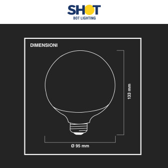 Bot Lighting Shot Lampadina LED E27 9.5W Bulb G95 Globo SMD - mod.