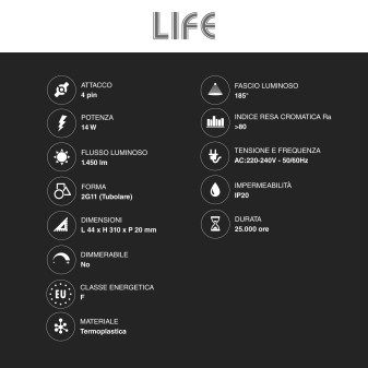 Lampada LED Tubolare SMD da 14W attacco 2G11 a 4 Pin Life