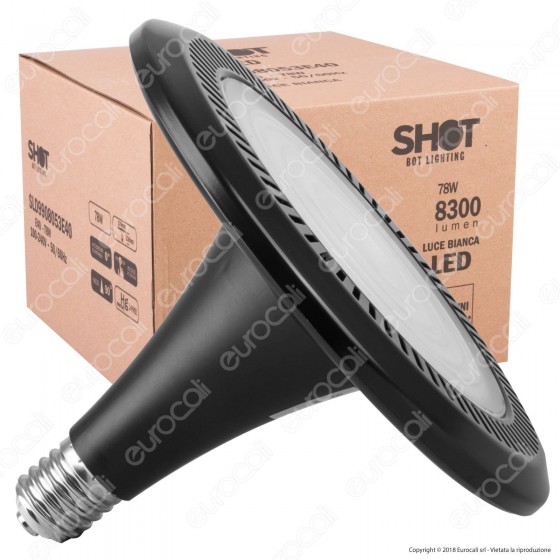 Bot Lighting Shot Lampadina LED E40 78W Ufo High Power - mod. Bot Lighting Shot Lampadina LED E40 78W Ufo High Power - mod.
