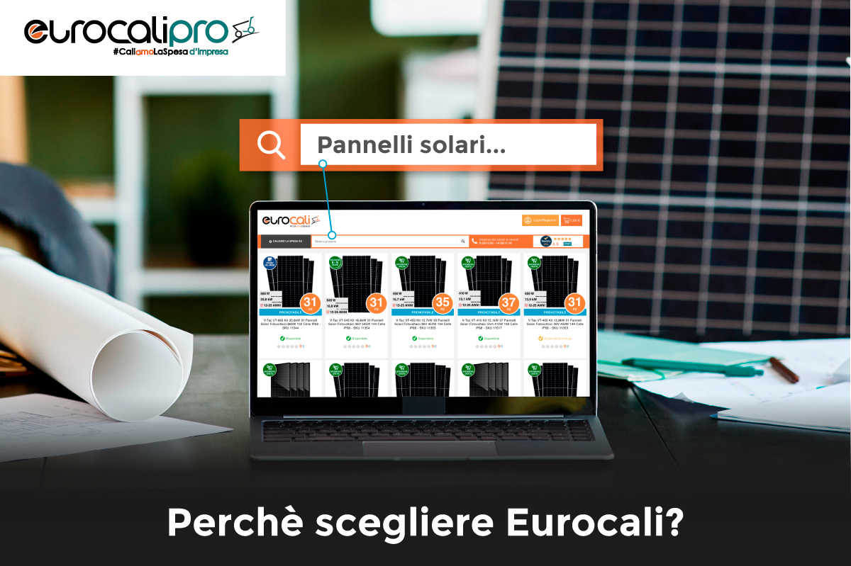 Eurocali, il tuo prossimo fornitore e distributore per impianti fotovoltaici.