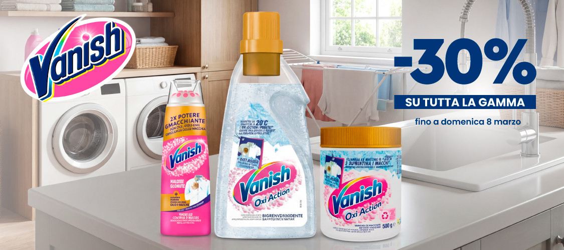 Approfitta del 30% su tutti i prodotti Vanish!!